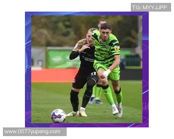 牛津联与绿色森林流浪的激烈对决期待精彩瞬间的诞生